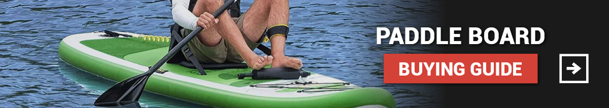 Paddle Board Buying Guide Paddle Board Buying Guide